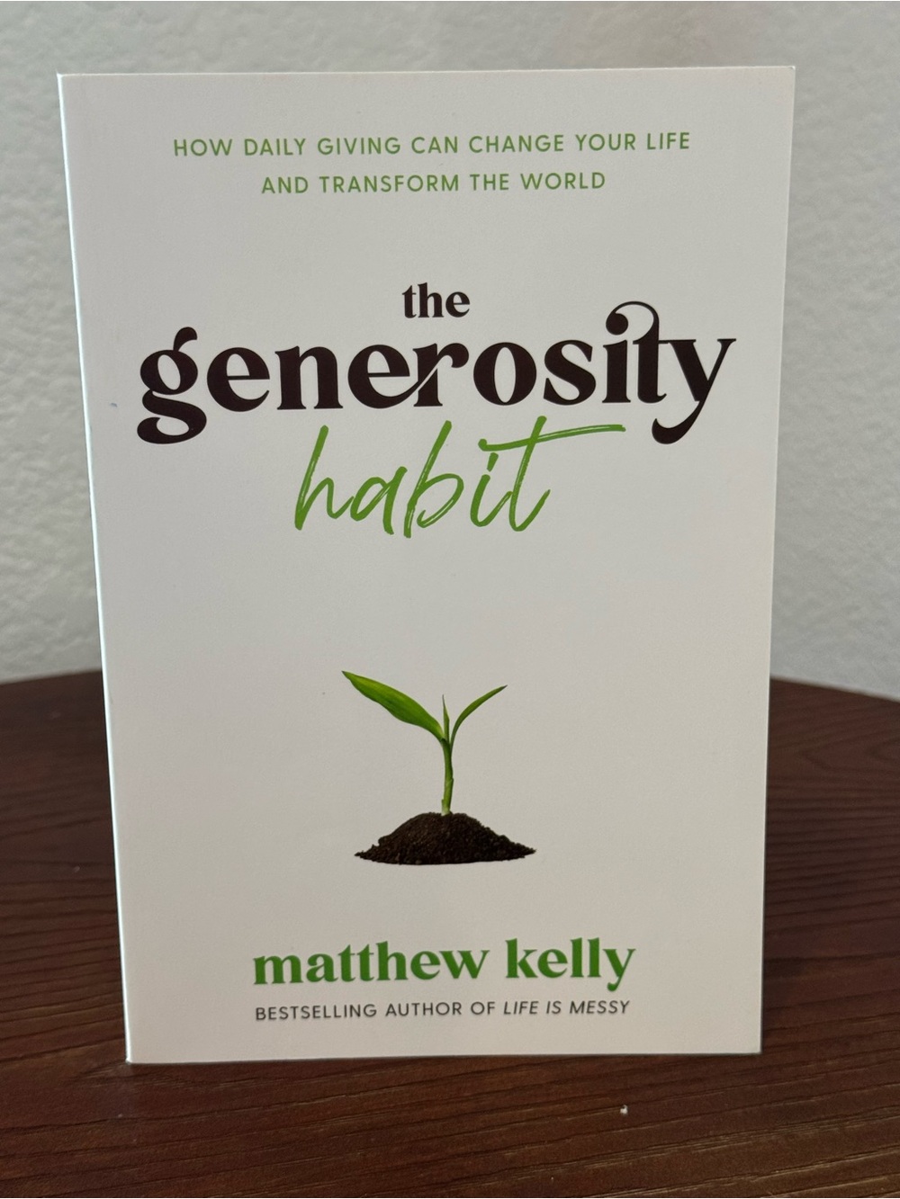The Generosity Habit by Matthew Kelly - White & Green Paperback Book